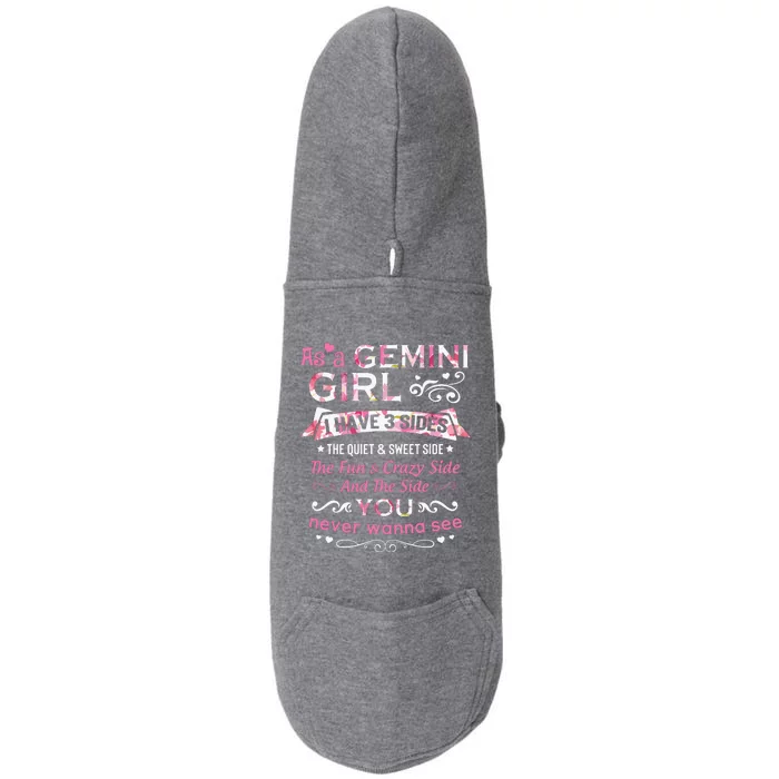 As A Gemini Girl I Have 3 Sides The Quiet And Sweet Side Doggie 3-End Fleece Hoodie