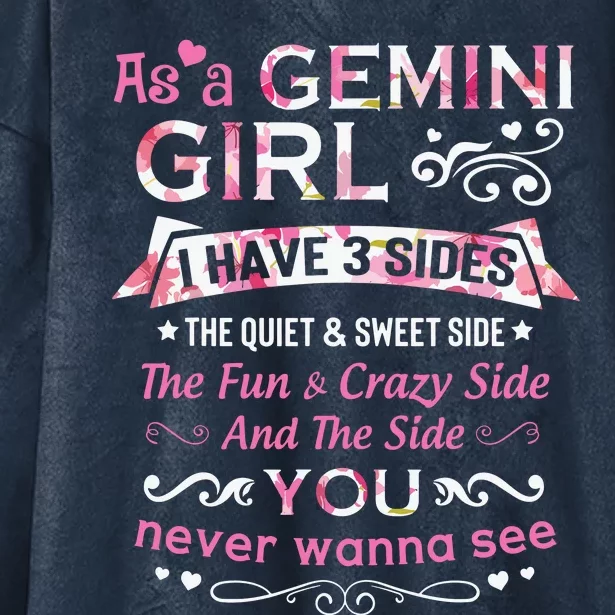 As A Gemini Girl I Have 3 Sides The Quiet And Sweet Side Hooded Wearable Blanket