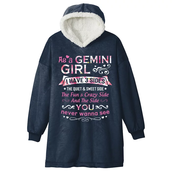 As A Gemini Girl I Have 3 Sides The Quiet And Sweet Side Hooded Wearable Blanket