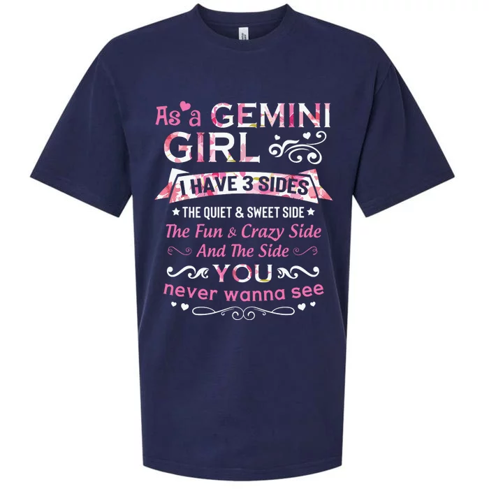 As A Gemini Girl I Have 3 Sides The Quiet And Sweet Side Sueded Cloud Jersey T-Shirt