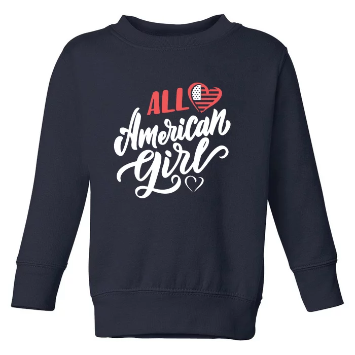 All American Girl | 4th Of July Family Outfits Toddler Sweatshirt