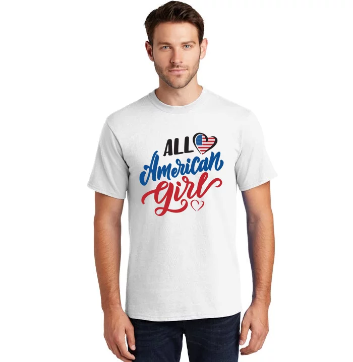 All American Girl | 4th Of July Family Outfits Tall T-Shirt