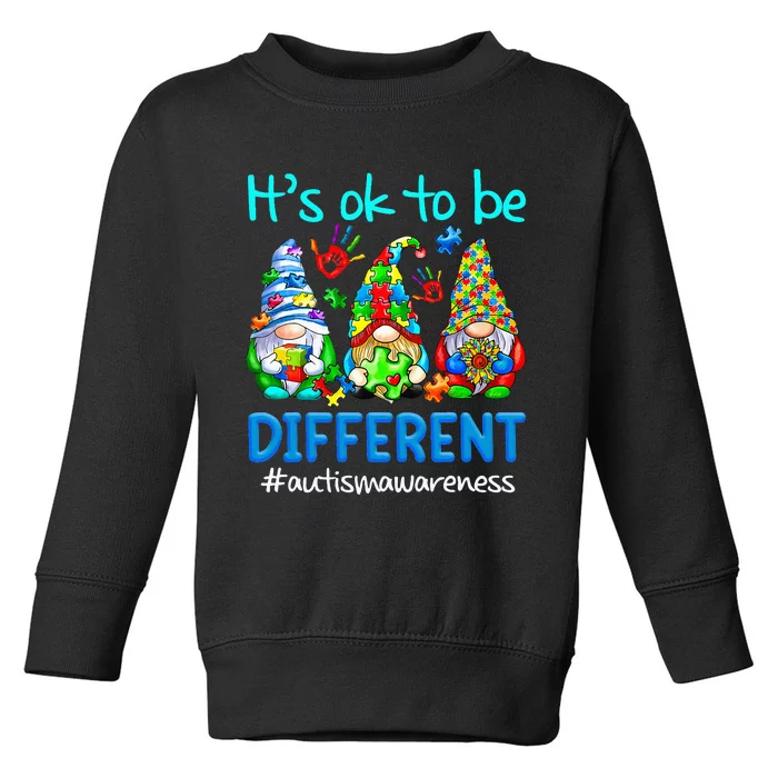 Autism Awareness Gnomes Its Ok To Be Different Toddler Sweatshirt