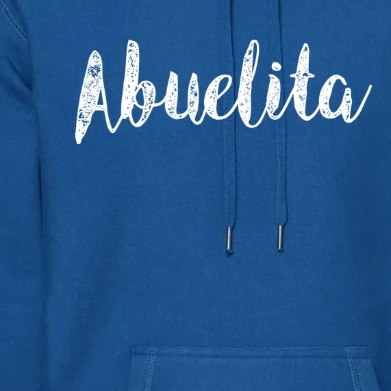 Abuelita Abuela Grandmother Granny Cute Gift Premium Hoodie