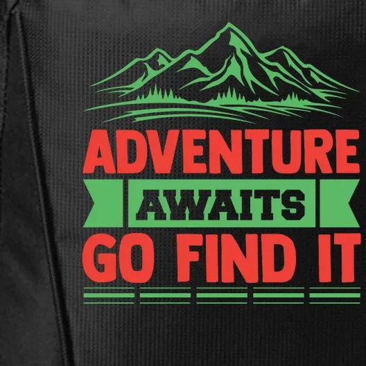 Adventure Awaits Go Find It City Backpack