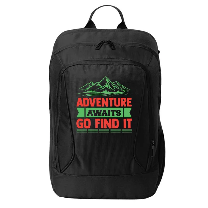 Adventure Awaits Go Find It City Backpack