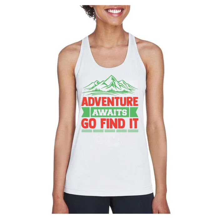 Adventure Awaits Go Find It Women's Racerback Tank