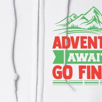 Adventure Awaits Go Find It Full Zip Hoodie