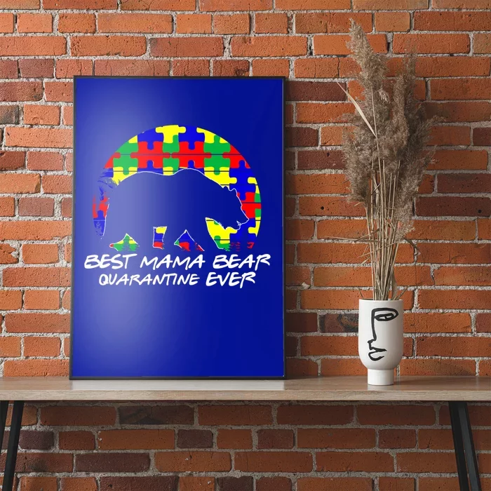 Autism Awareness Gift For Best Mama Bear Mom In Quarantine Gift Poster