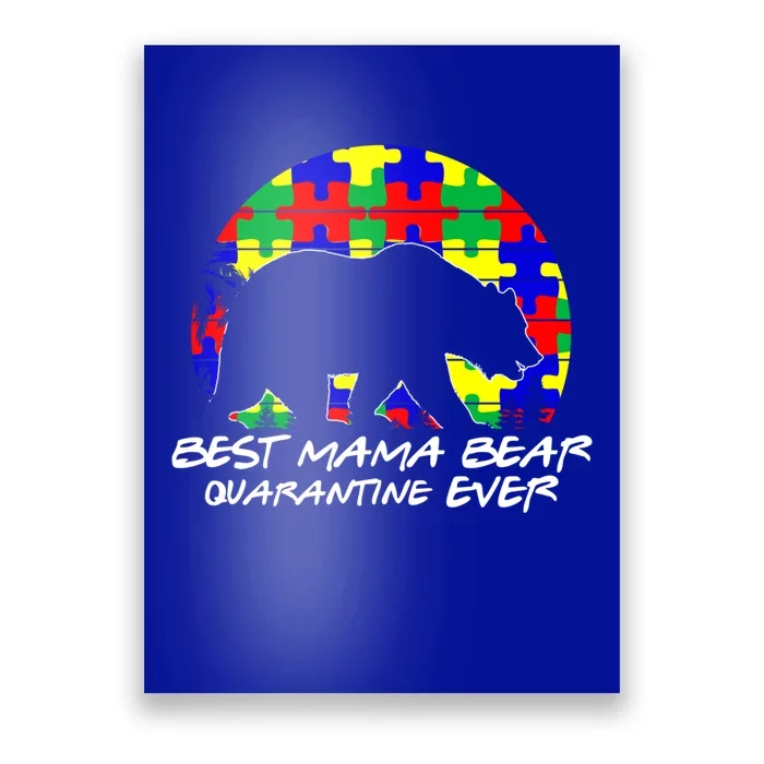 Autism Awareness Gift For Best Mama Bear Mom In Quarantine Gift Poster