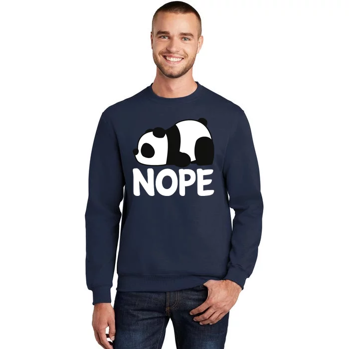 Adorable Animal Graphic Tired Sleeping Nope Cute Panda Bear Tall Sweatshirt