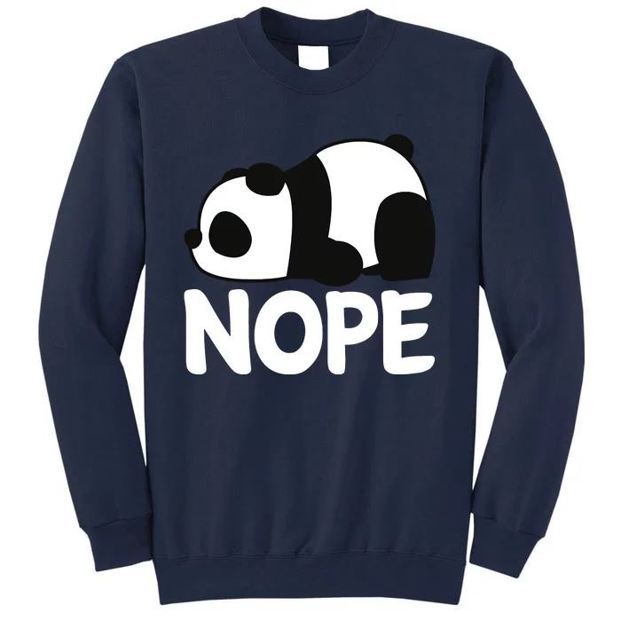 Adorable Animal Graphic Tired Sleeping Nope Cute Panda Bear Tall Sweatshirt