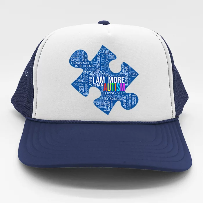 Autism Awareness Gift I Am More Than Autism Puzzle Gift Trucker Hat