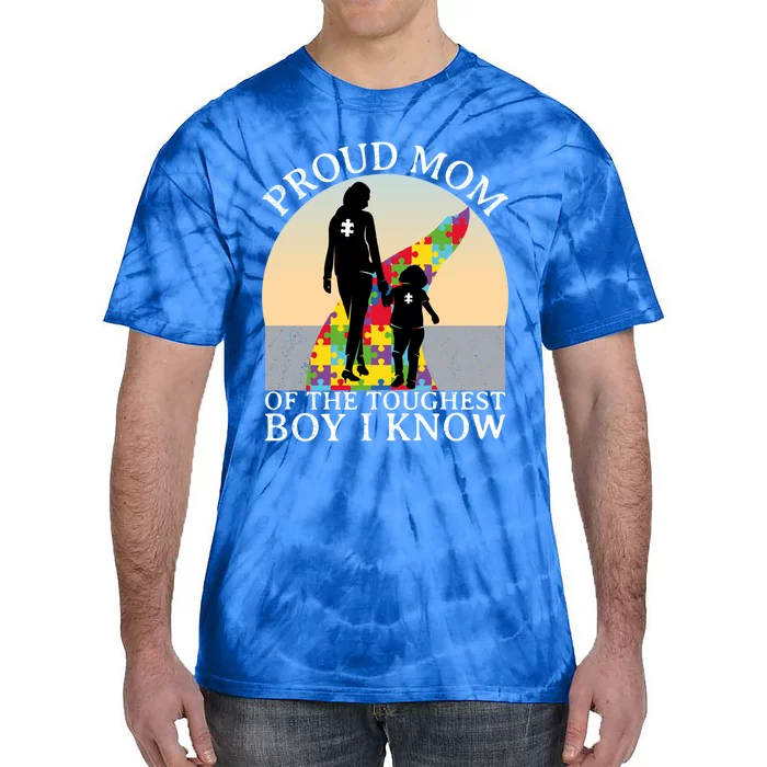 Autism Awareness Great Gift Proud Mom Of The Toughest I Know Great Gift Tie-Dye T-Shirt