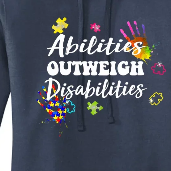 Autism Awareness Gift Abilities Outweigh Disabilities Funny Gift Women's Pullover Hoodie