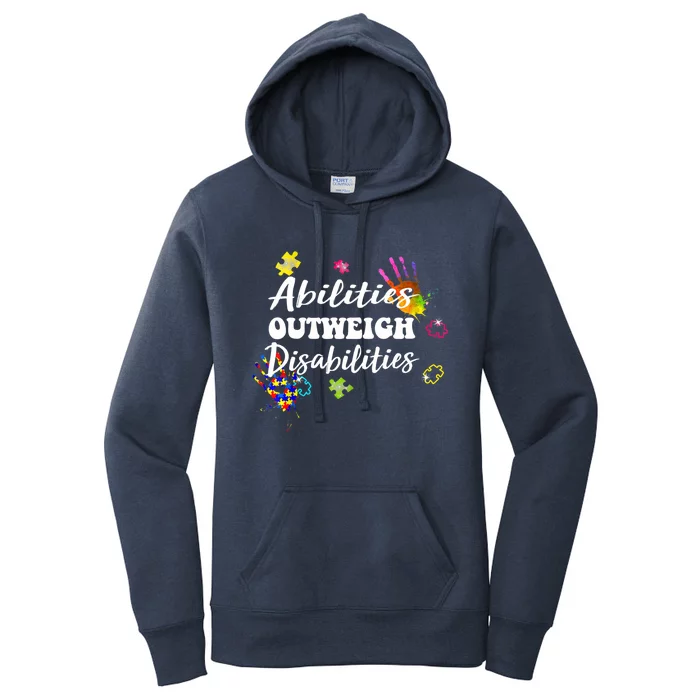 Autism Awareness Gift Abilities Outweigh Disabilities Funny Gift Women's Pullover Hoodie