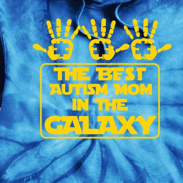 Autism Awareness Gift For Best In The Galaxy Autism Mom Funny Gift Tie Dye Hoodie