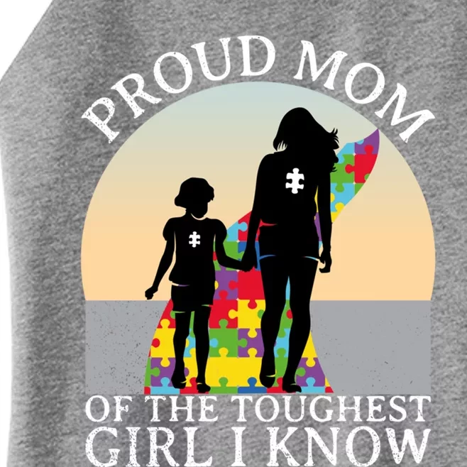 Autism Awareness Gift Proud Mom Of The Toughest I Know Gift Women’s Perfect Tri Rocker Tank