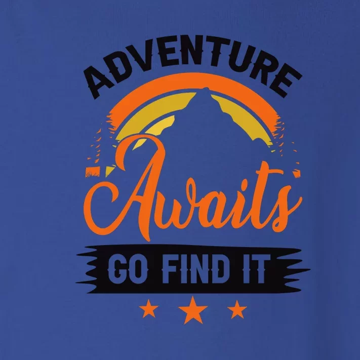 Adventure Awaits Go Find It For Camping Lover Toddler Long Sleeve Shirt