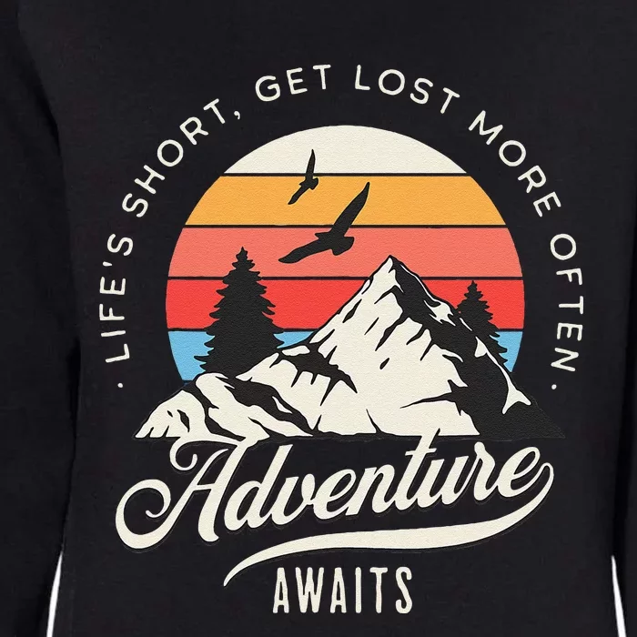 Adventure Awaits Get Lost Mountain Camping Outdoors Womens California Wash Sweatshirt