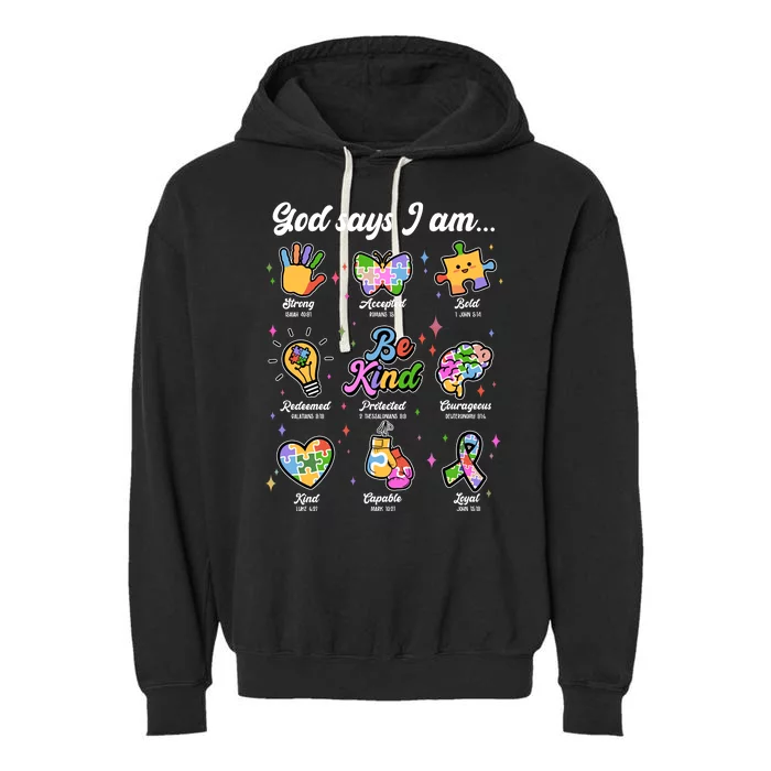 Autism Awareness God Says I Am Garment-Dyed Fleece Hoodie