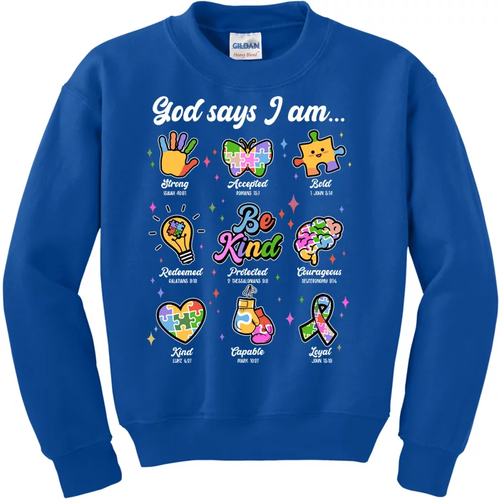 Autism Awareness God Says I Am Kids Sweatshirt