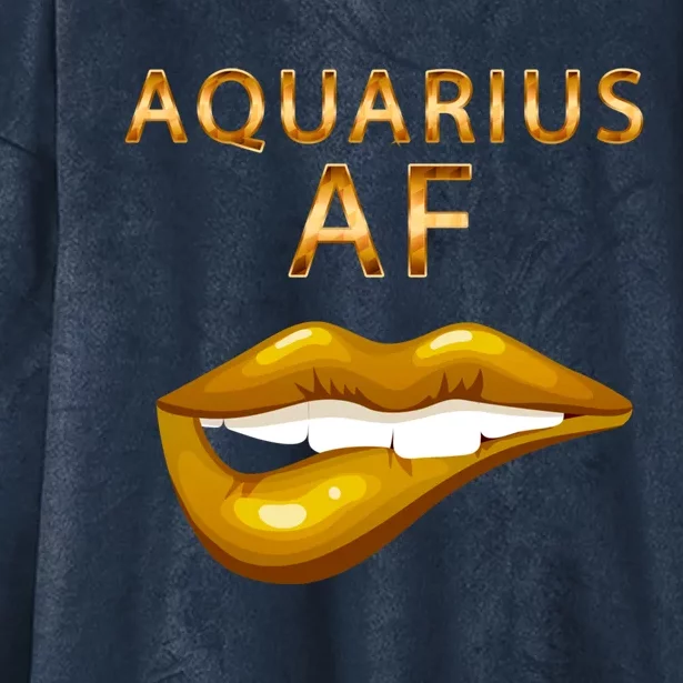 Aquarius Af Gold Sexy Lip Birthday Great Gift Hooded Wearable Blanket