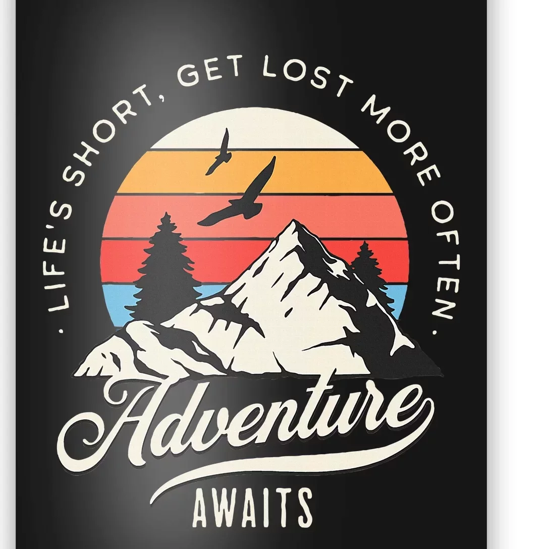 Adventure Awaits Get Lost Mountain Camping Outdoors Poster