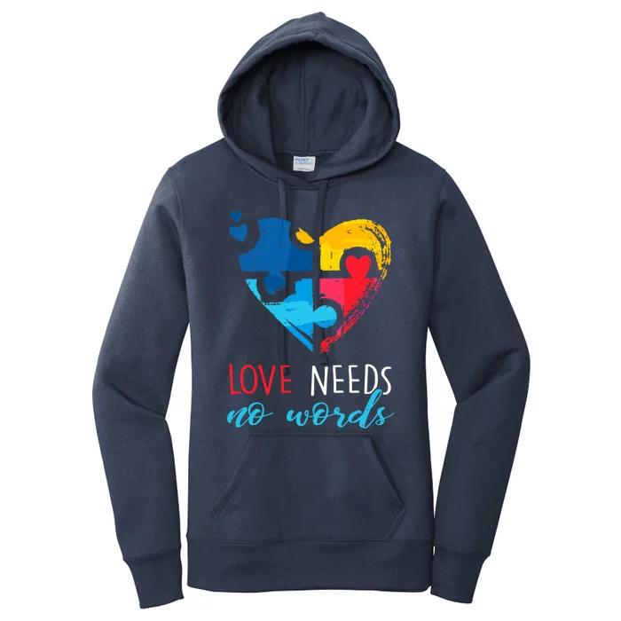 Autism Awareness Gift Love Needs No Words Cool Gift Women's Pullover Hoodie