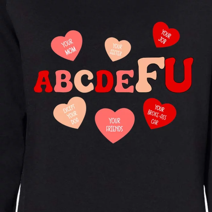 Alphabet Abcdefu Heart Love You Funny Valentines Day Funny Gift Meaningful Gift Womens California Wash Sweatshirt