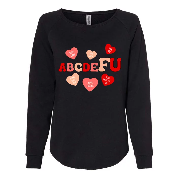 Alphabet Abcdefu Heart Love You Funny Valentines Day Funny Gift Meaningful Gift Womens California Wash Sweatshirt