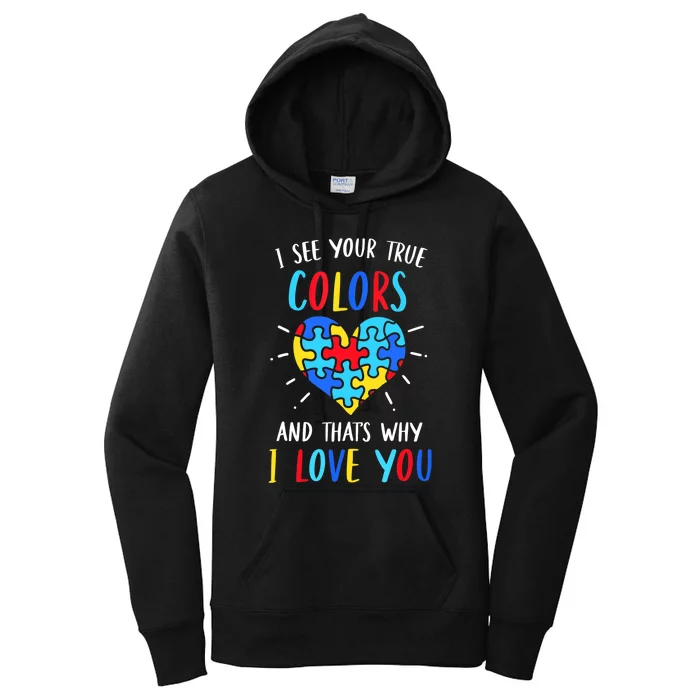 Autism Awareness Heart I See Your True Colors Puzzle Piece Women's Pullover Hoodie