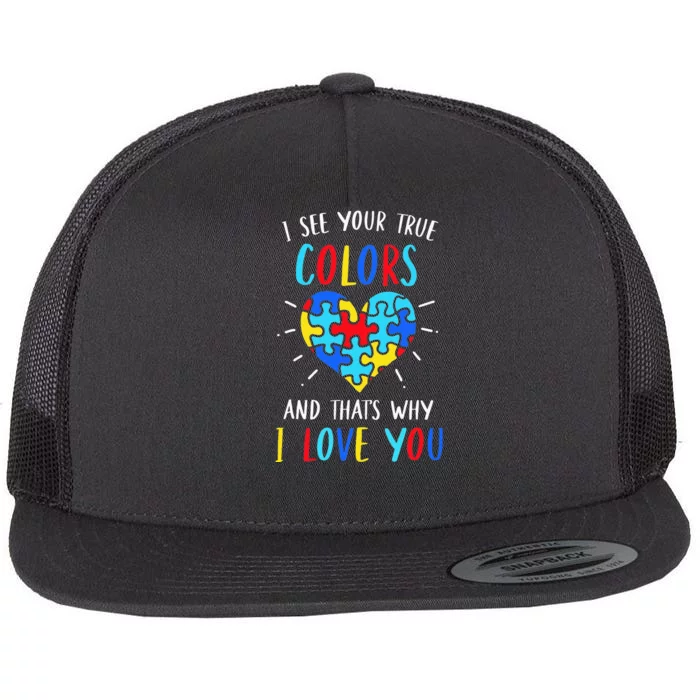 Autism Awareness Heart I See Your True Colors Puzzle Piece Flat Bill Trucker Hat