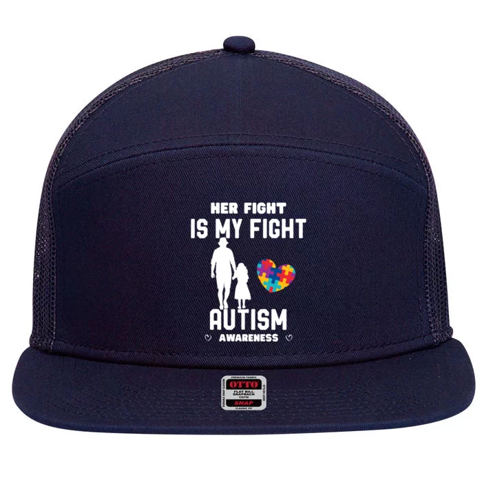 Autism Awareness Her Fight Is My Fight Dad And Daughter Cute Gift 7 Panel Mesh Trucker Snapback Hat