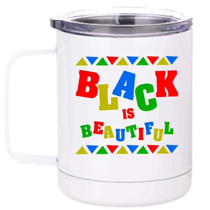 African American History Month Black Is Beautiful Gift Front & Back 12oz Stainless Steel Tumbler Cup