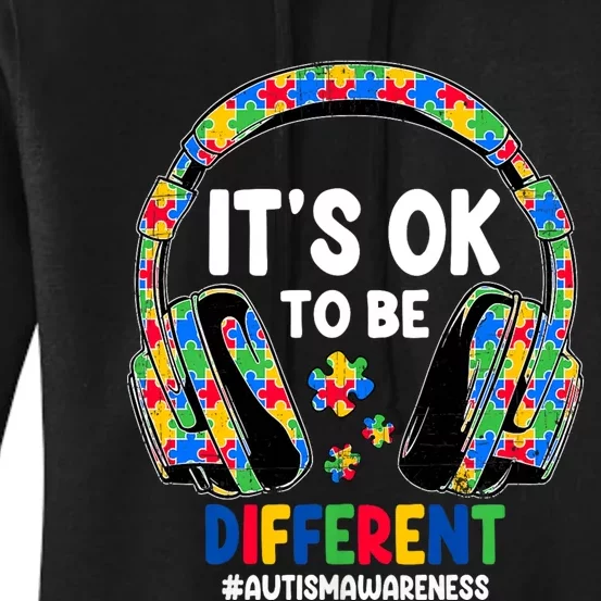 Autism Awareness Headphones ItS Ok To Be Different Women's Pullover Hoodie