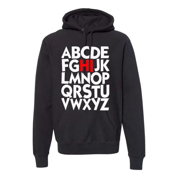 Alphabet ABCs Hi Kindergarten Alphabet learn ABCs Premium Hoodie