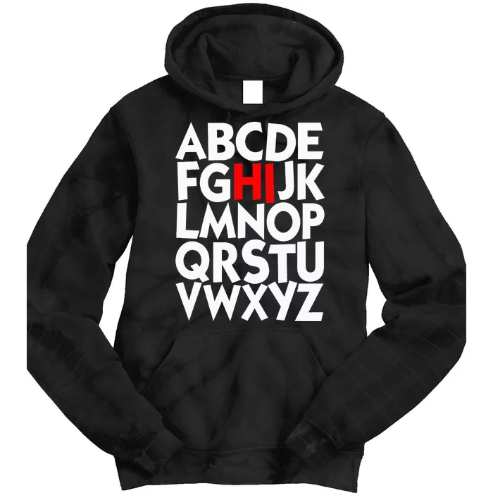 Alphabet ABCs Hi Kindergarten Alphabet learn ABCs Tie Dye Hoodie