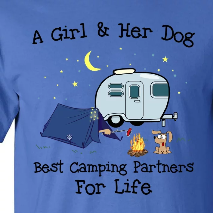 A And Her Dog Best Camping Partners For Life Gift Tall T-Shirt