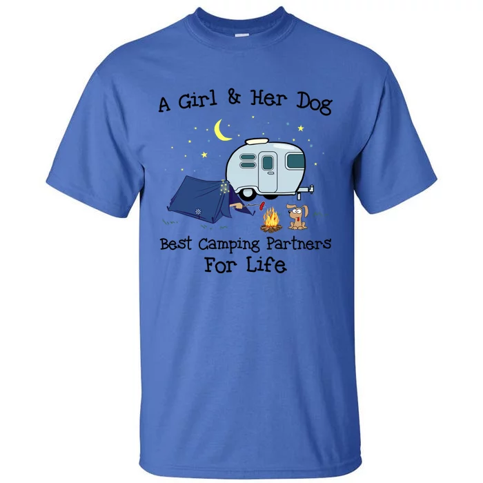 A And Her Dog Best Camping Partners For Life Gift Tall T-Shirt