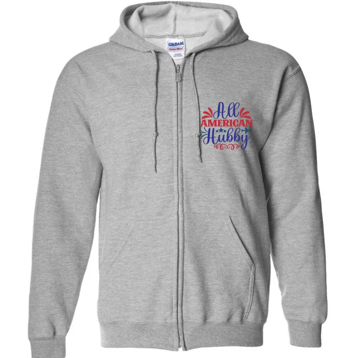 All American Hubby For Memorial Day Gift Full Zip Hoodie