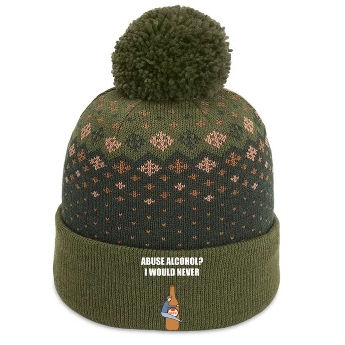 Abuse Alcohol I Would Never The Baniff Cuffed Pom Beanie