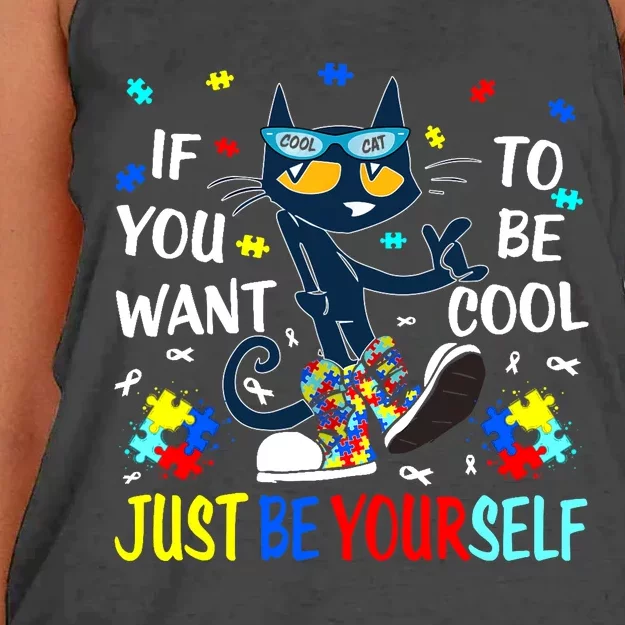 Autism Awareness If You Want To Be Cool Just Be Yourself Cat Women's Knotted Racerback Tank