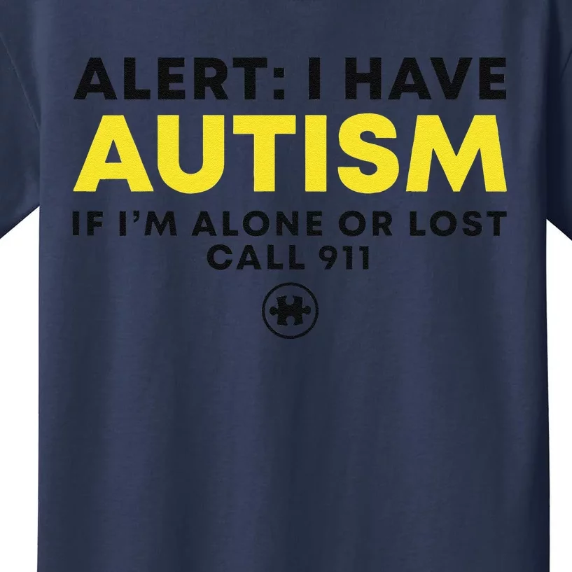 Autism Awareness I Have Autism Call 911 Kids T-Shirt