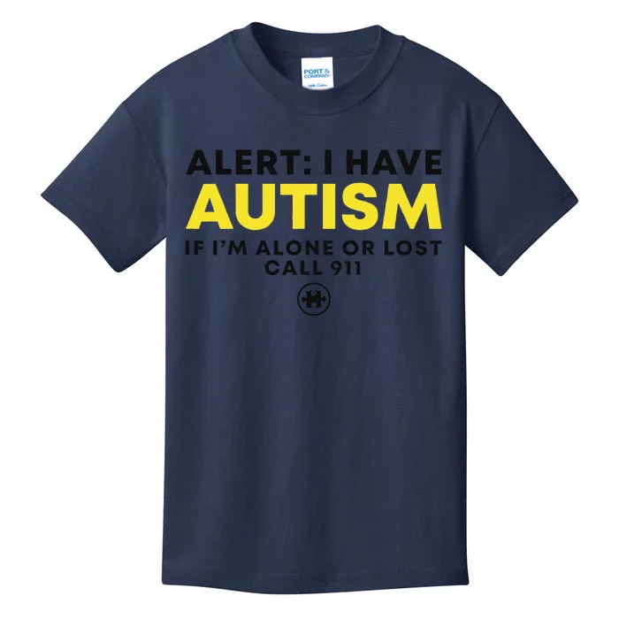 Autism Awareness I Have Autism Call 911 Kids T-Shirt