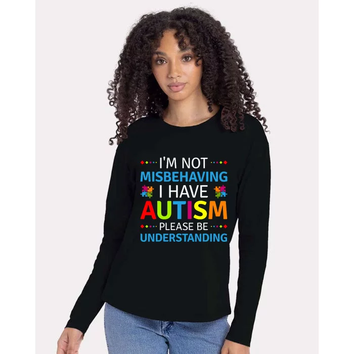 Autism Awareness Im Not Misbehaving I Have Autism Womens Cotton Relaxed Long Sleeve T-Shirt