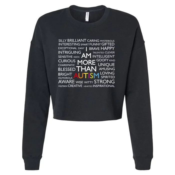 Autism Awareness I Am More Than Autism Cropped Pullover Crew