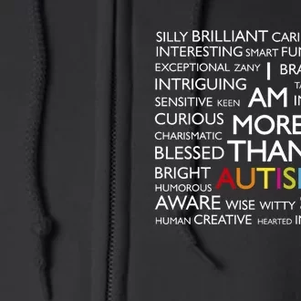 Autism Awareness I Am More Than Autism Full Zip Hoodie