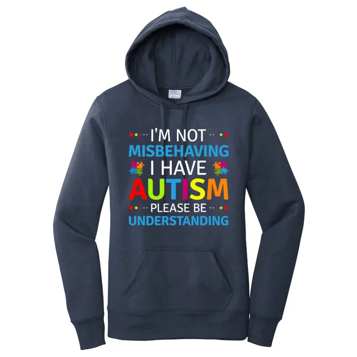 Autism Awareness I'm Not Misbehaving I Have Autism Women's Pullover Hoodie