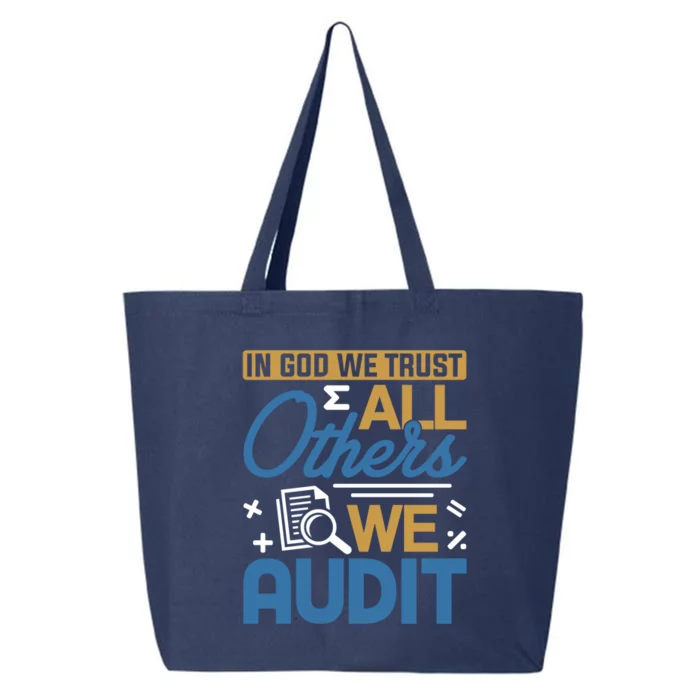 Auditor Accounting In God We Trust All Others We Audit Gift 25L Jumbo Tote